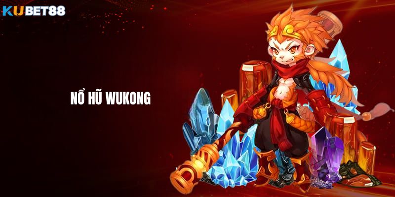 Nổ hũ Wukong